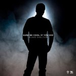 SureBeCoolIfYouDid