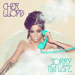 Cher_Lloyd_Sorry_I'm_Late