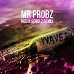 Waves-Robin-Shultz-Remix-Mr.-Probz