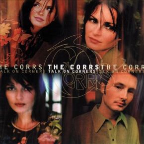 The UK’s Greatest Hits: 28. Talk On Corners – The&nbsp;Corrs