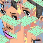 Years_&_Years_-_Shine