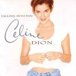 The World’s Greatest Hits: Falling Into You – Celine&nbsp;Dion